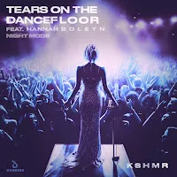 Kshmr — Tears On The Dancefloor [Night Mode] (Feat. Hannah Boleyn) — обложка